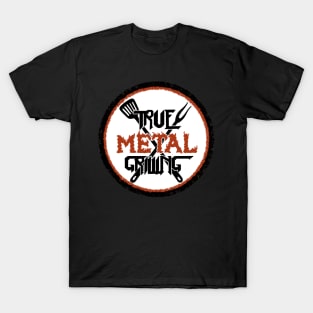 Official "True Metal Grilling" Logo T-Shirt